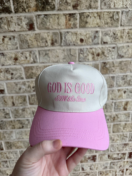 God Is Good All The Time Hat